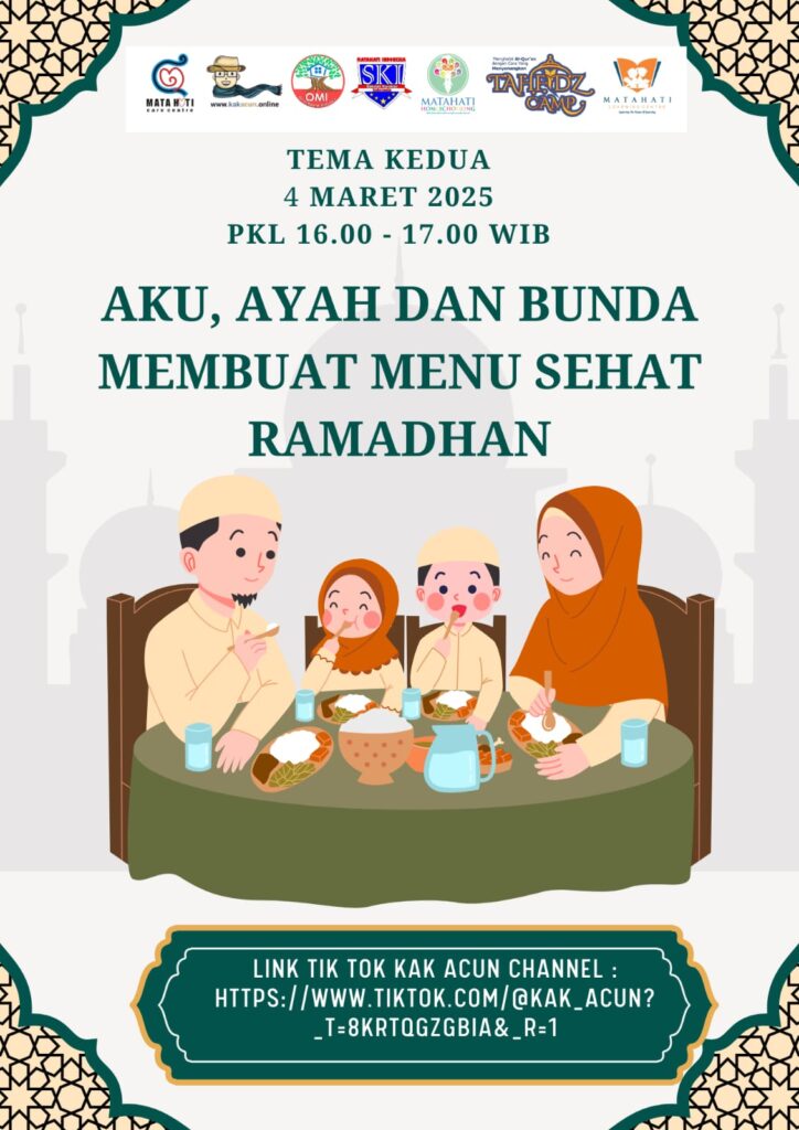Online Parenting Tema Kedua ” Aku, Ayah dan Bunda Membuat Menu Sehat Ramadhan”